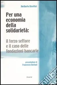 Prezzo Conveniente Per un‘economia della solidarietà. Il terzo settore e il caso delle fondazioni bancarie