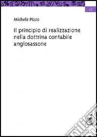 Il principio di realizzazione nella dottrina contabile anglosassone Occasione Imperdibile