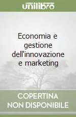 Reso Gratuito Economia e gestione dell‘innovazione e marketing