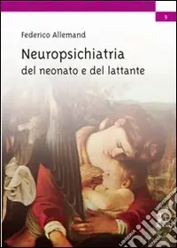 Neuropsichiatria del neonato e del lattante Reso Gratuito