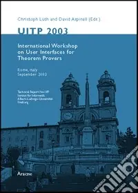 UITP 2003. User interfaces for theorem provers, international workshop (Rome, september 2003) Compra Online