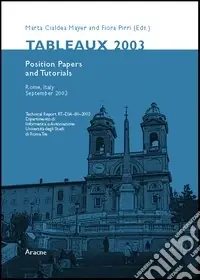 Spedito Oggi Tableaux 2003. Position papers and tutorial (Rome, 9-12 september 2003)