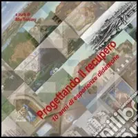 Promozione Progettando il recupero. 10 anni di esperienze didattiche. Con CD-ROM