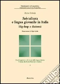 Promo Stagionale Subcultura e lingua giovanile in Italia. Hip-hop e dintorni