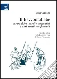 «Il Raccontafiabe», ovvero fiabe, novelle, raccontini e altri scritti per fanciulli. Lezioni di letteratura italiana Occasione