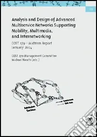 Analysis and design of advanced multiservice networks supporting mobility, multimedia, and internetworking Novità
