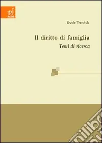 Il diritto di famiglia. Temi di ricerca Super Prezzo