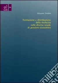 Professionale Formazione e distribuzione della ricchezza nelle diverse scuole del pensiero economico