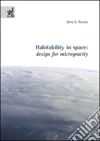 Solo Oggi Habitability in space design for microgravity
