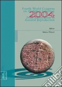 From anovulation to assisted reproduction. Proceedings of the 4/th World congress on ovulation induction (Bologna, 27-29 May 2004) Ultimissimo Modello