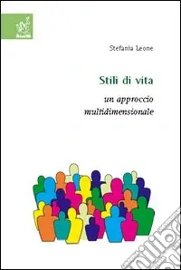 Ultime Pezzi Stili di vita. Un approccio multidimensionale