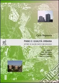Scelto Dai Clienti Piano e qualità urbana. Appunti su alcuni aspetti metodologici