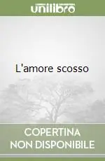 Acquista Ora L‘amore scosso