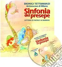 Sinfonia del Natale. Lettera di Natale ai bambini. Con CD Audio Sconto