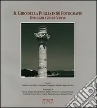 Prezzo Conveniente Il giro della Puglia in 80 fotografie