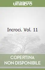 Incroci. Vol. 11 Prezzo Conveniente