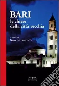 Promozione Bari. Le Chiese della città vecchia