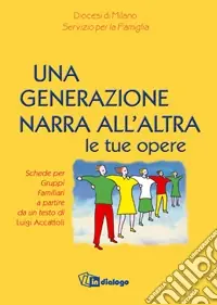 Più Venduto Una generazione narra all‘altra le tue opere