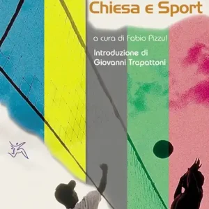 Lo sport sia con te. Antologia di testi su Chiesa e sport Ordina Subito