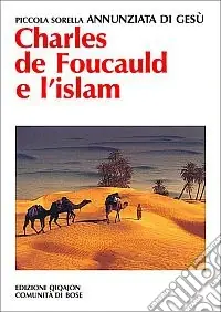 Offerta Del Giorno Charles de Foucauld e l‘Islam