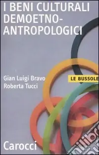 I beni culturali demoetnoantropologici Super Prezzo