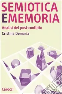 Compra Online Semiotica e memoria. Analisi del post-conflitto