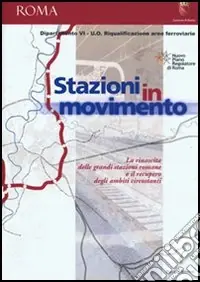 Stazioni in movimento. La rinascita delle grandi stazioni romane e il recupero degli ambienti circostanti Saldi