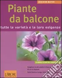 Promo Stagionale Piante da balcone. Tutte le varietà e le loro esigenze