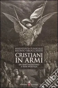 Promozione Cristiani in armi. Da Sant‘Agostino a Papa Wojtyla