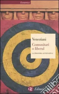 Comunitari o liberal. La prossima alternativa? Prezzo Scontato