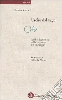 Uscire dal vago. Analisi linguistica della vaghezza nel linguaggio Economico