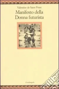 Manifesto della donna futurista Occasione Imperdibile
