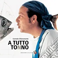 Reso Gratuito A tutto tonno. Ediz. a colori
