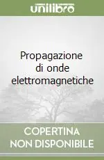 Propagazione di onde elettromagnetiche Offerta Speciale