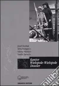 Kantor. Wielopole-Wielopole. Dossier Scelto Dai Clienti