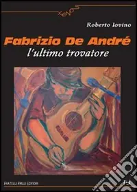 Fabrizio De André. L‘ultimo trovatore Promo Stagionale