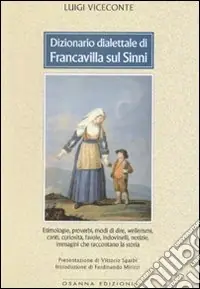 Dizionario dialettale di Francavilla sul Sinni Nuova Collezione