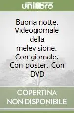 Buona notte. Videogiornale della melevisione. Con giornale. Con poster. Con DVD Spedito Oggi