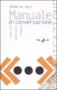 Reso Gratuito Manuale di conversazione. Guida alla comunicazione integrale