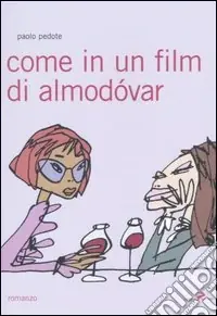Come in un film di Almodóvar Più Venduto