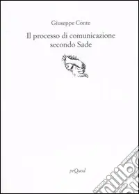 Acquista Ora Il processo di comunicazione secondo Sade