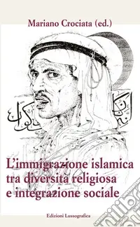 Ordina Subito Immigrazione islamica tra diversità e integrazione sociale