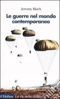 Nuovo Arrivo La guerra nel mondo contemporaneo