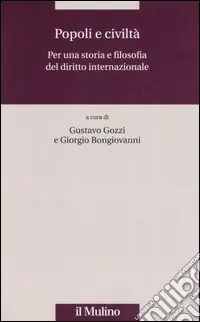 Offerta Speciale Popoli e civiltà. Per una storia e filosofia del diritto internazionale