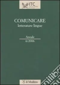 Nuova Collezione Comunicare letterature lingue (2006). Vol. 6