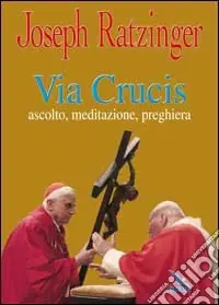 Nuova Collezione Via crucis. Ascolto, meditazione, preghiera