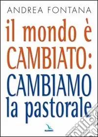 Il mondo è cambiato cambiamo la pastorale Direttamente Dal Produttore