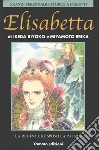 Must-Have Elisabetta. La regina che sposò la patria