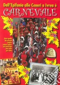 Novità Dall‘epifania alle ceneri a Ivrea è carnevale