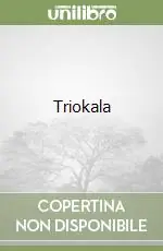 Non Perdere Triokala